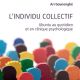 L'INDIVIDU COLLECTIF. Ubuntu au quotidien et en clinique psychologique. Ari Gounongbé